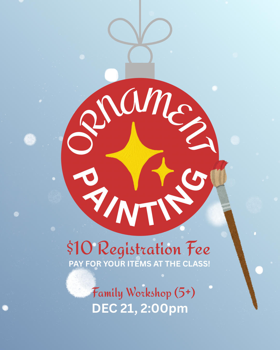 Ornament Painting - Family Workshop (5+) [Dec 21, 2:00pm]